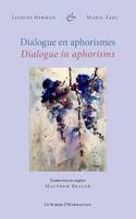 Dialogue en aphorismes, Dialogue in aphorisms