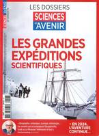 Sciences et Avenir HS n°218 : Les grandes expériditions - Juillet 2024