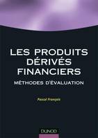 Les produits dérivés financiers - Méthodes d'évaluation, modèles d'évaluation