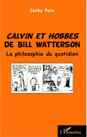 Calvin et Hobbes de Bill Watterson, La philosophie du quotidien