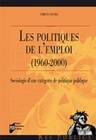 Les politiques de l'emploi (1960 - 2000), Sociologie d'une catégorie de politique publique