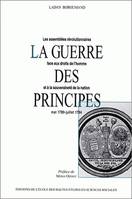 La guerre des principes, Les assemblées révolutionnaires face aux Droits de l'homme et à la souveraineté de la nation, mai 1789-juillet 1794