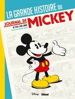 La Grande Histoire du Journal de Mickey, -