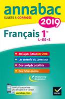 Annales Annabac 2019 Français 1re L, ES, S, sujets et corrigés du bac Première séries générales