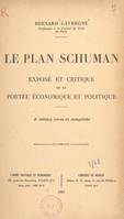 Le plan Schuman, Exposé et critique de sa portée économique et politique