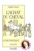 L'achat du cheval, guide pratique