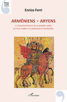 Arméniens-Aryens, La législation raciste en allemagne, 1935, en italie, 1938 et la communauté arménienne