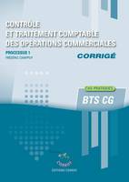 Contrôle et traitement des opérations commerciales - Corrigé, Processus 1 du BTS CG. Cas pratiques