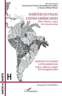 Habiter les villes latino-américaines, Débats, réflexions et enjeux de la recherche urbaine