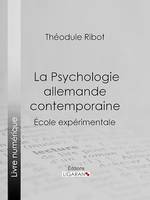 La Psychologie allemande contemporaine, École expérimentale