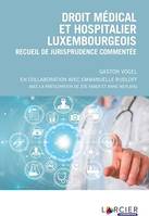 Droit médical et hospitalier luxembourgeois, Recueil de jurisprudence commentée