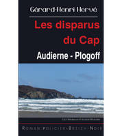 Les disparus du Cap, Audierne - Plogoff