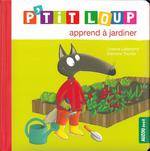 P'tit Loup apprend à jardiner