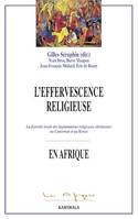 L'effervescence religieuse en Afrique, La diversité locale des implantations religieuses chrétiennes au Cameroun et au Kenya