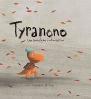 Tyranono, Une préhistoire d'intimidation