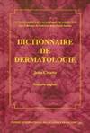 Dictionnaire de l'Académie de médecine, Dictionnaire de dermatologie français, [français-anglais]