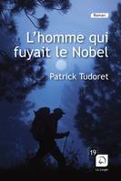 L'homme qui fuyait le Nobel