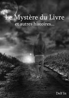 Le Mystère du Livre: Et Autres Histoires