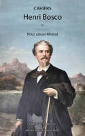 Cahiers Henri Bosco, Pour saluer Mistral