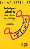 Techniques culinaires - bases culinaires de la diététique, bases culinaires de la diététique