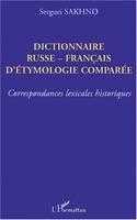 Dictionnaire Russe-Francais D'Etymologie Comparée, Correspondances lexicales historiques
