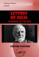 Lettres de Julia [édition intégrale revue et mise à jour], édition intégrale
