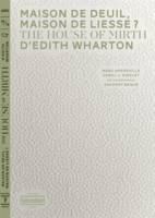 Maison de deuil, maison de liesse ? / The house of mirth d'Edith Wharton, 