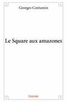 Le Square aux amazones