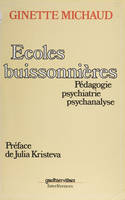 Écoles buissonnières, Pédagogie, psychiatrie, psychanalyse