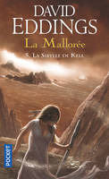 La Mallorée - tome 5 La Sibylle de Kell, Volume 5, La sybille de Kell