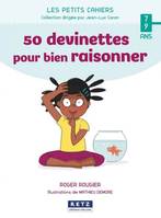 50 devinettes pour raisonner 7-9 ans