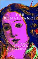 The Renaissance Revised, Expanded Unexpurgated /anglais