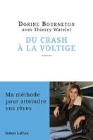 Du crash à la voltige