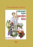 Reussir son jardin bio