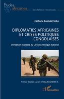 Diplomaties africaines et crises politiques congolaises, De Nelson Mandela au Clergé catholique national