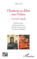 Chrétiens en débat avec l'islam, VIIe-XXIe siècle