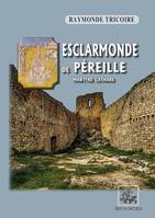 Esclarmonde de Pereille, martyre cathare