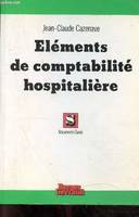 Eléments de comptabilité hospitalière - Collection documents santé.