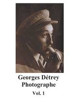 Georges Détrey, photographies, Vol. 1, Europe 1930-1950