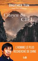 Citoyen du ciel, L'homme le plus recherché de Chine