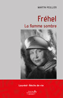 Fréhel, La flamme sombre