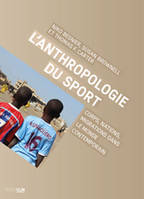 L'anthropologie du sport, Corps, nations, migrations dans le monde contemporain