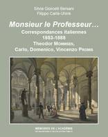 Monsieur le Professeur..., Correspondances italiennes 1853-1888 Theodor Mommsen, Carlo, Domenico, Vincenzo Promis