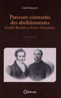 Parcours contrastés des abolitionnistes - Cyrille Bissette & Victor Schoelcher