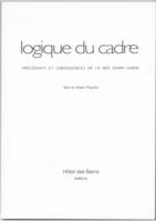 LOGIQUE DU CADRE Précédents et conséquences de la néo-avant-garde, précédents et conséquences de la néo avant-garde