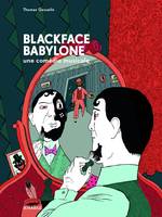 Blackface Babylone, Une comédie musicale