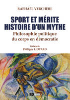 Sport et mérite, histoire d'un mythe, Philosophie politique du corps en démocratie