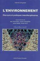 L'environnement., Discours et pratiques interdisciplinaires