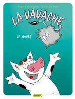 4, La vavache - Tome 4 - Le Mourf (T4)