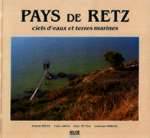 Pays de Retz, ciels d'eaux et terres marines